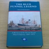 The Blue Funnel Legend: A History of the Ocean Steam Ship Company 1865-1973.