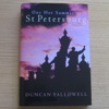 One Hot Summer in St Petersburg.