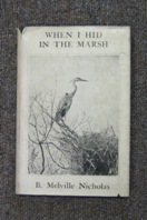 When I Hid in the Marsh.