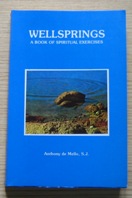 Wellsprings: A Book of Spiritual Exercises.