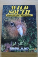 Wild South: Saving New Zealand's Endangered Birds.