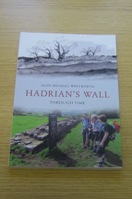Hadrian's Wall Through Time.