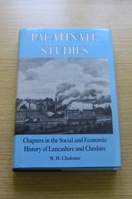 Palatinate Studies: Chapters in the Social and Economic History of Lancashire and Cheshire.