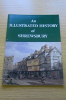 An Illustrated History of Shrewsbury.