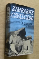 Zimbabwe Cavalcade: Rhodesia's Romance.