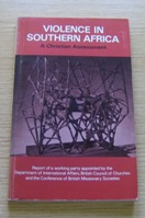 Violence in Southern Africa: A Christian Assessment.