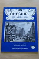 Cheshire 150 Years Ago: A Unique Collection of Views of Cheshire 1825-1840.