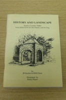 History and Landscape: Twelve Country Walks from Kington for the Family and its Dog.