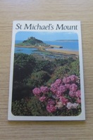 St Michael's Mount: A Brief Historical Account and Description of the Romantic Island Home of Lord St Levan.