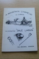 A Mountain Chapelry in Cumbria incorporating Dale Larnin.