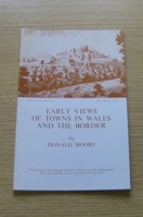 Early Views of Towns in Wales and the Border.