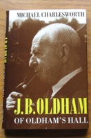 J B Oldham of Oldham's Hall 1882-1962.