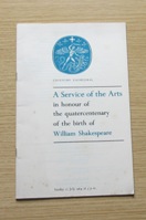 A Service of the Arts in Honour of the Quatercentenary of the Birth of William Shakespeare: Coventry Cathedral - Sunday 12 July 1964.