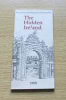The Hidden Ireland 1995: Private Country House Accommodation.