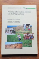 Priority Information Themes for ACP Agriculture: Proceedings of a CTA Seminar - Wageningen, The Netherlands, 30 September - 4 October 1996.