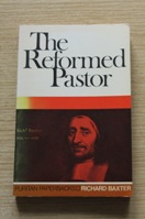 The Reformed Pastor (Puritan Paperbacks).
