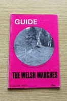 A Guide to the Welsh Marches: Ludlow Area.