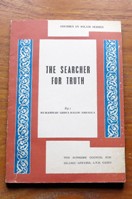 The Searcher for Truth (Studies in Islam Series).