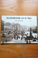 Manchester As It Was: Volume I - Victorian Street Scenes.