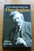 G K Chesterton: Theologian.