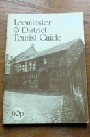 Leominster and District Tourist Guide.