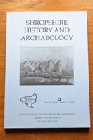 Madeley Court (Shropshire History and Archaeology): Transactions of the Shropshire Archaeological and Historical Society - Volume LXXXI - 2006.