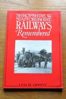 Shropshire and Staffordshire Railways Remembered.