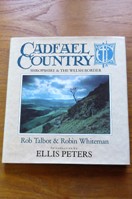 Cadfael Country: Shropshire and the Welsh Border.