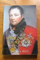 Wellington's Right Hand: Rowland, Viscount Hill.