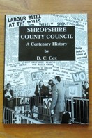 Shropshire County Council: A Centenary History.