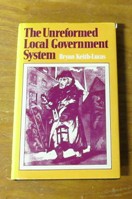 The Unreformed Local Government System.