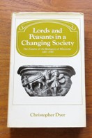 Lords and Peasants in a Changing Society: The Estates of the Bishopric of Worcester 680-1540.