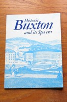 Historic Buxton and its Spa Era.