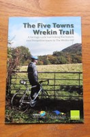 The Five Towns Wrekin Trail: A Heritage Cycle Trail Linking Five Historic East Shropshire Towns to the Wrekin Hill.