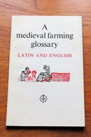 A Medieval Garming Glossary of Latin and English Words taken mainly from Essex Records.