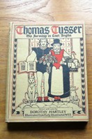 Thomas Tusser - 1557 Floruit: His Good Points of Husbandry.