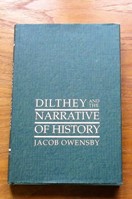 Dilthey and the Narrative of History.