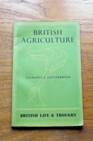 British Agriculture (British Life and Thought No 16).