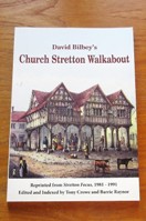 David Bilbey's Church Stretton Walkabout: Reprinted from Stretton Focus 1981-1991.