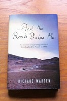 And the Road Below Me: An Account of a Journey Overland from England to Assam in 1962.