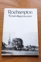 Roehampton: The Last Village in London.