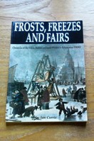 Frosts, Freezes and Fairs.