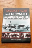 The Luftwaffe in World War II (Images of War).