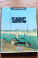 John Deere Tractors and Equipment: Volume Two 1960-1990.