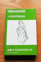 Maugham: A Reappraisal (Critical Studies Series).
