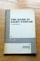 The Dark is Light Enough: A Winter Comedy.