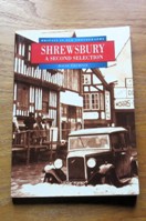 Shrewsbury: A Second Selection (Britain in Old Photographs).