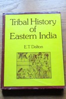 Tribal History of Eastern India.
