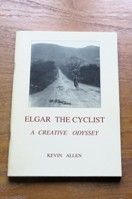 Elgar the Cyclist in Worcester and Hereford: A Creative Odyssey.