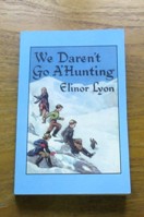 We Daren't Go A'Hunting.